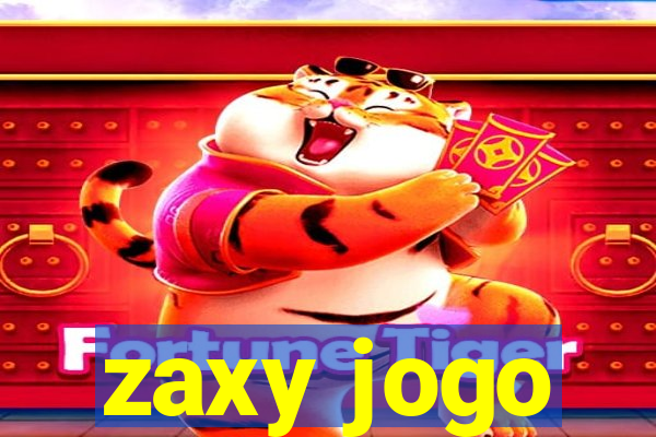 zaxy jogo